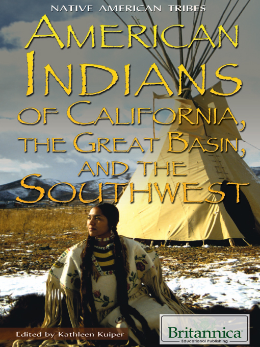 Title details for American Indians of California, the Great Basin, and the Southwest by Kathleen Kuiper - Wait list